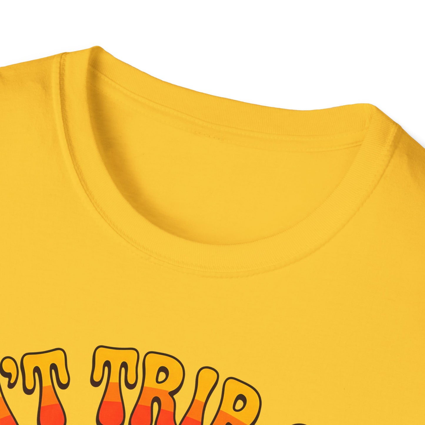 Don't Trip Over What's Behind You - Daisy Graphic Tee